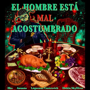 El Hombre Está Mal Acostumbrado (Explicit)