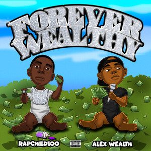 Forever Wealthy (Explicit)