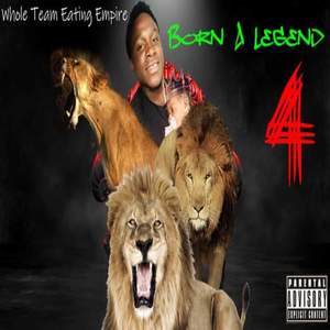 Born A Legend 4 (Explicit)