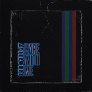 Bare With Me (Explicit)