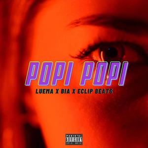 POPI POPI (feat. Biia & Eclip) [Explicit]