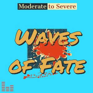 Moderate to Severe