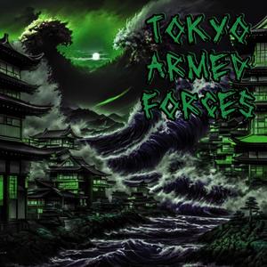 Tokyo Armed Forces (feat. Christopher Miller) [Explicit]