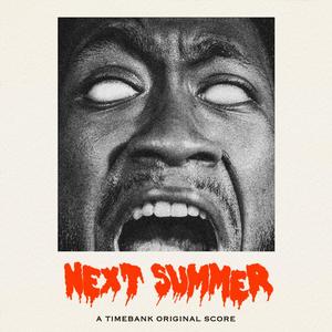 NEXT SUMMER (Explicit)