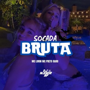 Socada Bruta (Explicit)