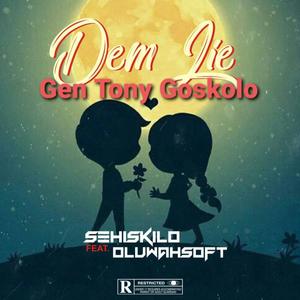 Dem Lie "sehiskilo" (feat. oluwahsoft)