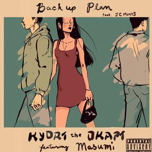 Backup Plan (feat. masumi) [Explicit]