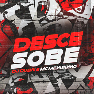 DESCE SOBE (Explicit)