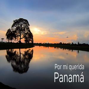 Por Mi Querida Panamá