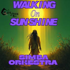 Walking on Sunshine (feat. Simba Orkestra)