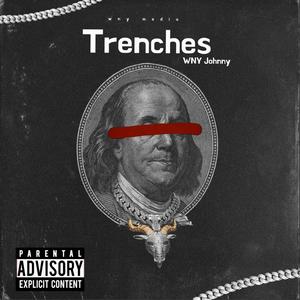 Trenches (Explicit)