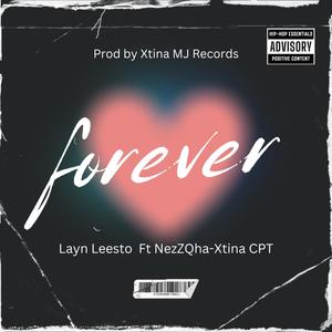 Forever (feat. NezZQha & XtinaCpt) [Explicit]