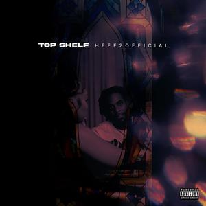 Top Shelf (Explicit)