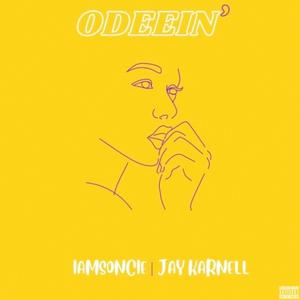 Odeein' (feat. Jay Karnell) (Explicit)