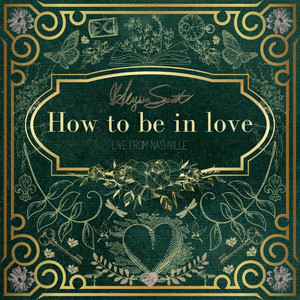 How To Be In Love