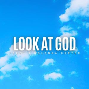 Look at God (feat. Rolanda Carter)