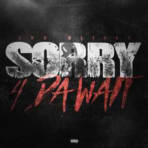 Sorry 4 da Wait (Single)