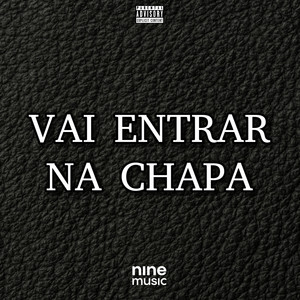 Vai Entrar na Chapa