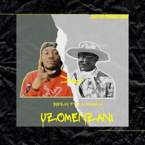 Uzomenzani(feat. BlackManAsia)