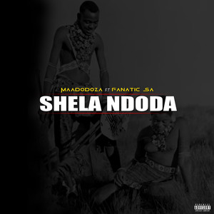 Shela Ndoda (Explicit)