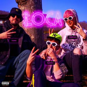 LOCA (feat. Redaman & MishⱯ) (Explicit)
