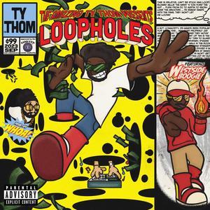 Loopholes (feat. WESTSIDE BOOGIE) (Explicit)