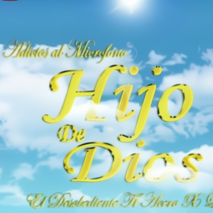 Hijo De Dios (feat. El Desobediente)