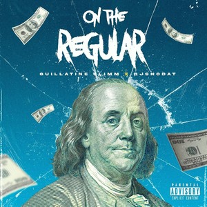 On the Regular (feat. Djsnodat) [Explicit]