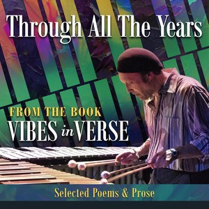 Through All the Years (From the Book "Vibes in Verse: Selected Poems & Prose") [feat. Pamme Jones & Rich Zurkowski]