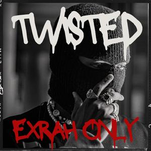 Twisted (Explicit)