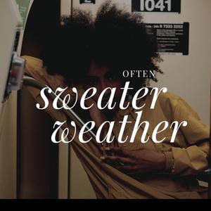 often x sweater weather (Explicit)