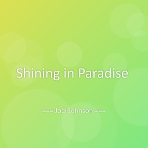 Shining in Paradise