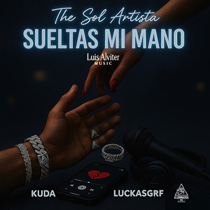 Sueltas Mi Mano (Explicit)