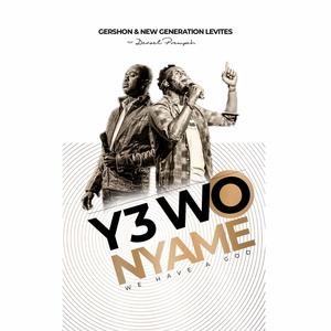 Ye Wo Nyame (feat. Denzel Prempeh)