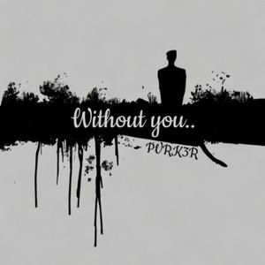 Without You