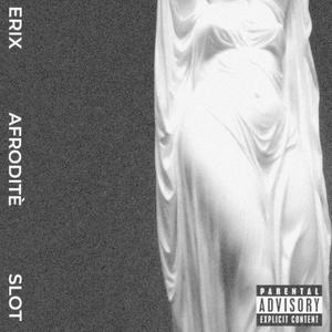 AFRODITÉ (feat. Slot) (Explicit)