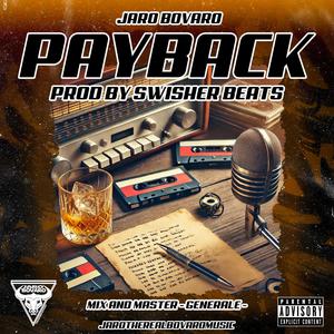 PAYBACK (feat. prod by SWISHER BEATS) [Explicit]