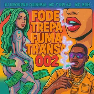 FODE TREPA FUMA TRANSA 002 (Explicit)