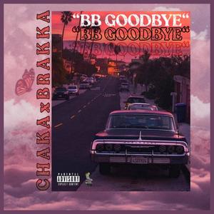 BB Goodbye (Explicit)