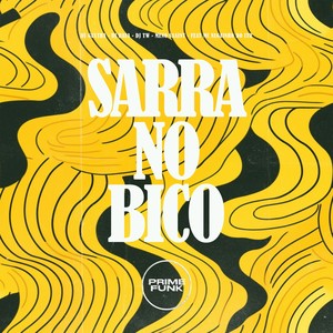 Sarra No Bico (Explicit)