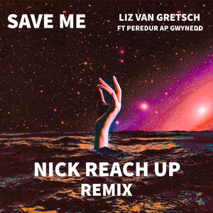 Save Me (feat. Peredur Ap Gwynedd) (Nick Reach Up remix)