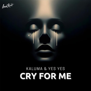 Cry For Me