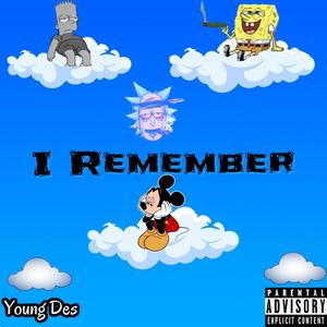 I Remember (Explicit)