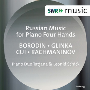 Piano Duo Recital: Schick, T. and L. - BORODIN, A.P. / GLINKA, M.I. / CUI, C. / RACHMANINOV, S. (Russian Music for Piano 4 Hands)