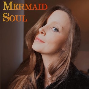 Mermaid Soul (Acoustic Version)