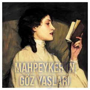 Mahpeyker'in göz yaşları