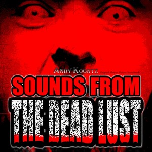 Sounds From the Dead Lust (Original Motion Picture Soundtrack)