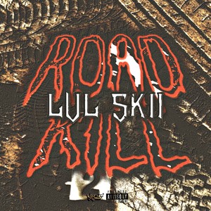 Road Kill (Explicit)