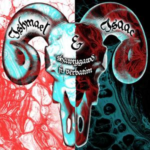 Ishmael and Isaac(feat. Verbatim) (Explicit)
