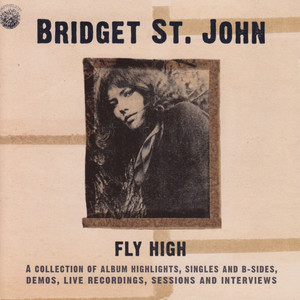 Fly High: A Collection of Album Highlights, Singles and B-Sides, Demos, Live Recordings and Interviews